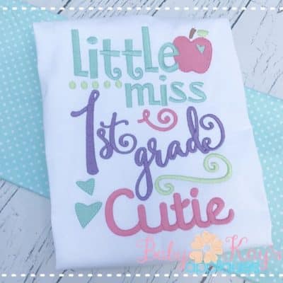 "Little miss 1st grade Cutie" {Three Sizes}