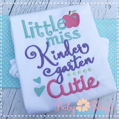 "Little miss Kindergarten Cutie" {Three Sizes}