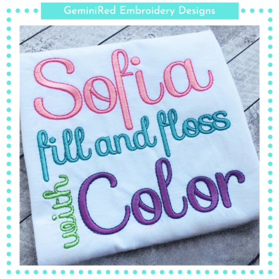 Sofia Fill & Floss Color {Five Sizes}