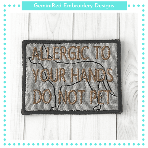 Allergic to Your Hands Patch {4x4}