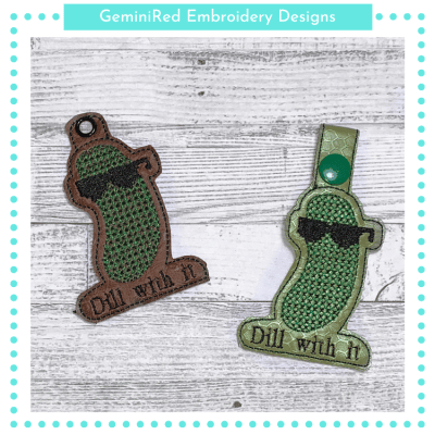 Dill With It Key Fob {Two Sizes}